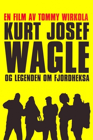 Kurt Josef Wagle og legenden om Fjordheksa poster.jpg