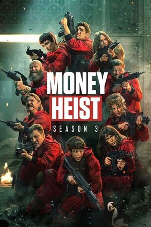 Money Heist Season 3 Main Poster.jpg